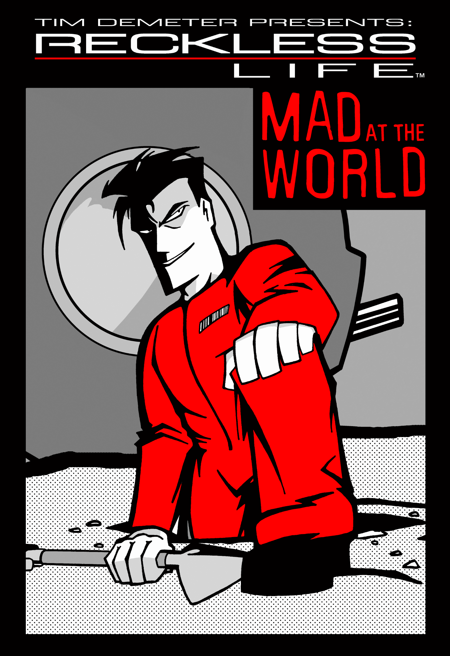 Reckless Life by Tim Demeter